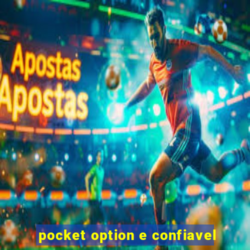 pocket option e confiavel